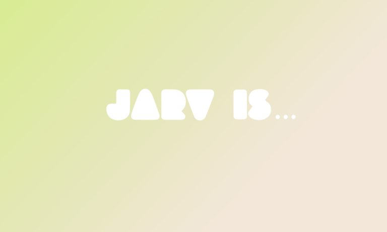 Schriftzug JARV IS... auf einem sanften Farbverlauf-Hintergrund.