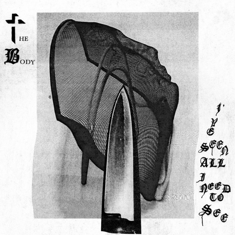 Albumcover von The Body „I’ve Seen All I Need to See“ in Schwarz-Weiß mit surrealem Netz-Muster, Messer und schemenhaftem Gesicht.