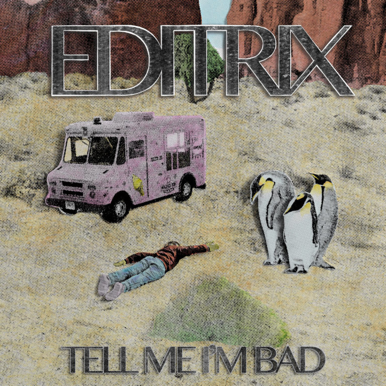 Surreales Artwork mit pinkem Eiswagen, liegender Person, drei Pinguinen und Felslandschaft – Titel „Tell Me I’m Bad“ in blockiger Schrift, collageartig inszeniert.