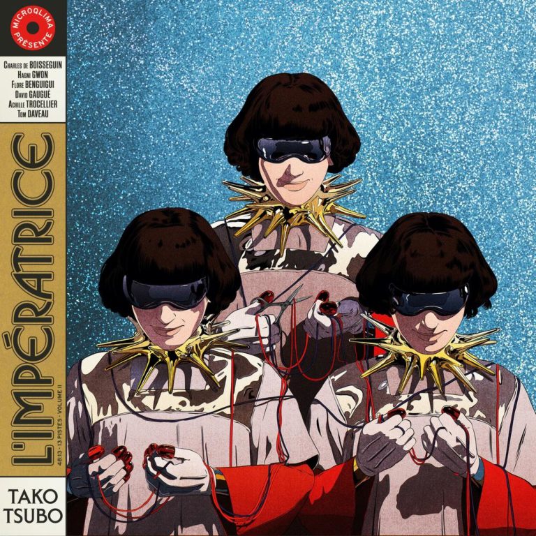 Cover des Albums Tako Tsubo von L’Impératrice: Drei stilisierte Figuren mit Pilzkopf-Frisuren, Halskragen und VR-Brillen vor glitzerndem Hintergrund.