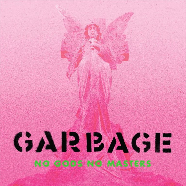 Pinkfarbenes Albumcover von Garbage mit Engelsstatue und dem Titel „No Gods No Masters“ in kontrastierendem Schwarz und Neongrün.