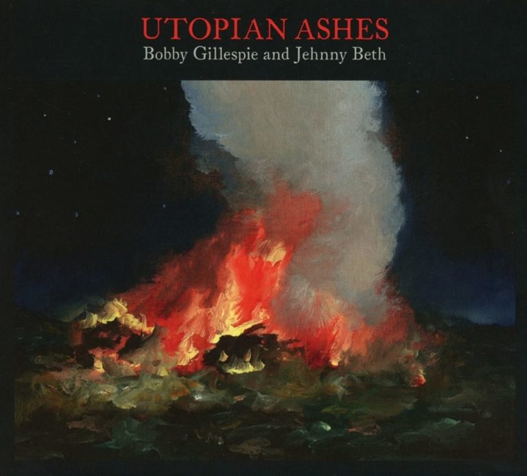 Gemäldeartiges Albumcover zu „Utopian Ashes“ von Bobby Gillespie und Jehnny Beth – ein lodernes Feuer mit aufsteigendem Rauch inmitten nächtlicher Landschaft.