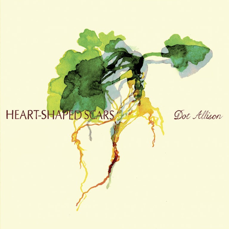 Aquarell-Illustration eines Pflanzenmotivs mit grünen Blättern und gelb-braunen Wurzeln auf hellem Hintergrund, daneben der Schriftzug „Heart-Shaped Scars“ von Dot Allison.