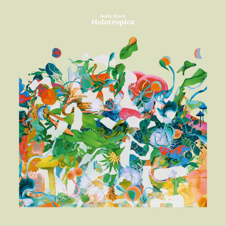 Buntes, organisches Artwork von Sofie Birchs Album „Holotropica“ – ein visuelles Wirbelspiel aus Pflanzenformen, Farben und fließender Abstraktion auf hellgrünem Grund.