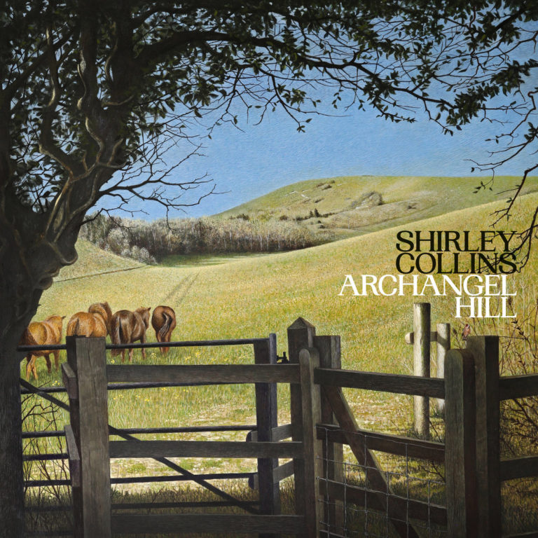 Cover des Albums Archangel Hill von Shirley Collins: Gemalte Hügellandschaft mit Pferden, Weidezaun und weitem Himmel, pastoral und friedlich.