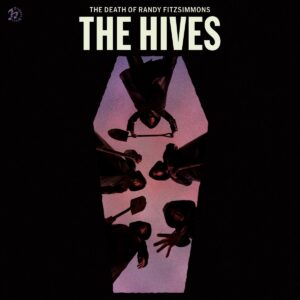 Albumcover von The Hives’ „The Death of Randy Fitzsimmons“ zeigt die Band aus der Perspektive eines Sargs, mit Schaufeln über einem violetten Himmel.