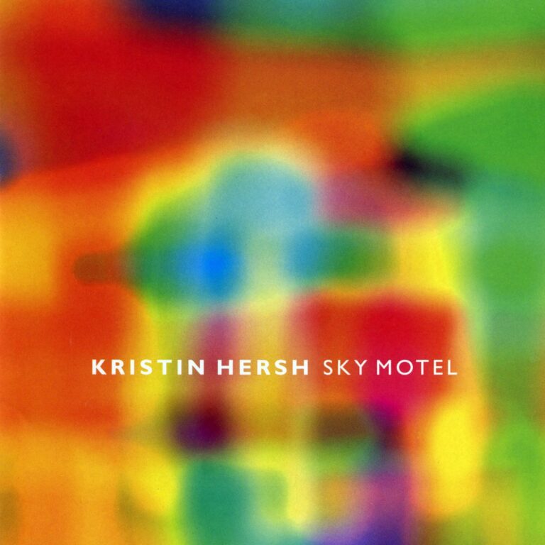Bunt verschwommenes Cover mit dem Text Kristin Hersh Sky Motel.