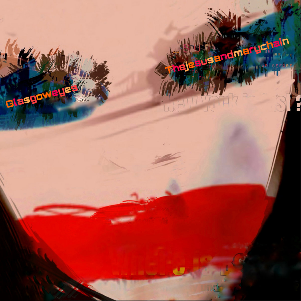 Cover des Albums „Glasgow Eyes“ von The Jesus and Mary Chain mit abstraktem, digital verzerrtem Porträt in Rot, Blau und Hauttönen, Schriftzüge in den Augen.