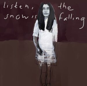 Cover von Gina Birchs Single „Listen, the Snow is Falling“: gezeichnete Figur vor braunem Hintergrund mit handgeschriebenem Songtitel oben links.