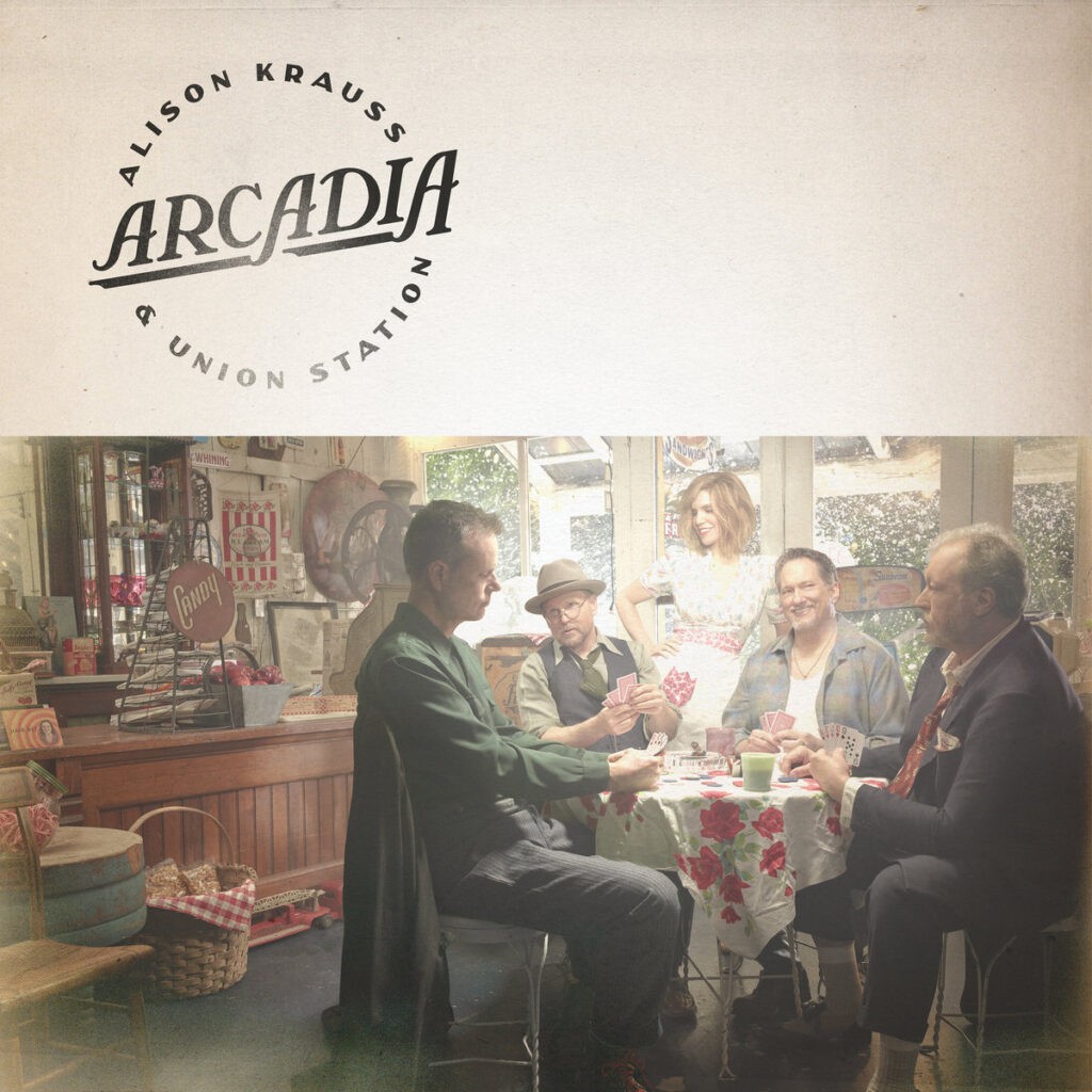 Cover des Albums „Arcadia“ von Alison Krauss & Union Station – ein melancholisches, meisterhaft gespieltes Werk über Herzschmerz, Veränderung und Heimatgefühl.