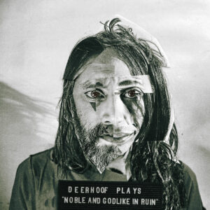 Cover von Deerhoofs Album „Noble and Godlike in Ruin“ – rauer Noise-Rock mit dystopischen Klängen