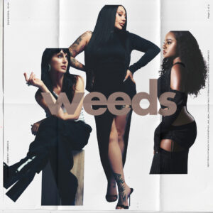 Sugababes – Cover zur Single „Weeds“: Gefühlvoller Pop über Zusammenhalt, Selbstfindung und das Wachsen trotz aller Widrigkeiten.
