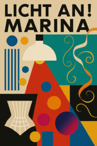 „Collage im realistischen Bauhaus-Stil mit dem Schriftzug ‚LICHT AN! MARINA‘ im oberen Drittel. Geometrische Formen wie Kreise, Dreiecke und Linien in kräftigen Farben (Rot, Blau, Gelb, Beige, Schwarz) dominieren das Hochformat. Ein stilisierter Lampenschirm, ein angedeutetes Korsett sowie geschwungene Bänder greifen visuelle Elemente der MARINA-Albumcover auf – abstrahiert und ohne erkennbare Personen.“
