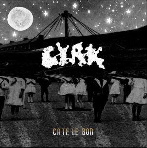 Schwarz-weißes Albumcover von Cate Le Bons Cyrk mit schemenhaften Figuren unter einem Sternenhimmel, einem hellen Mond und verzerrtem Schriftzug.