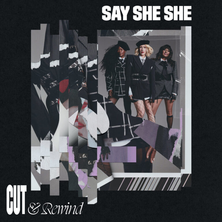 Drei Frauen in schwarz-weißen Anzügen posieren selbstbewusst vor einem fragmentierten Hintergrund aus zerrissenen Collagen; darüber steht „Say She She – Cut & Rewind“.