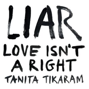 LIAR (Love Isn’t a Right)