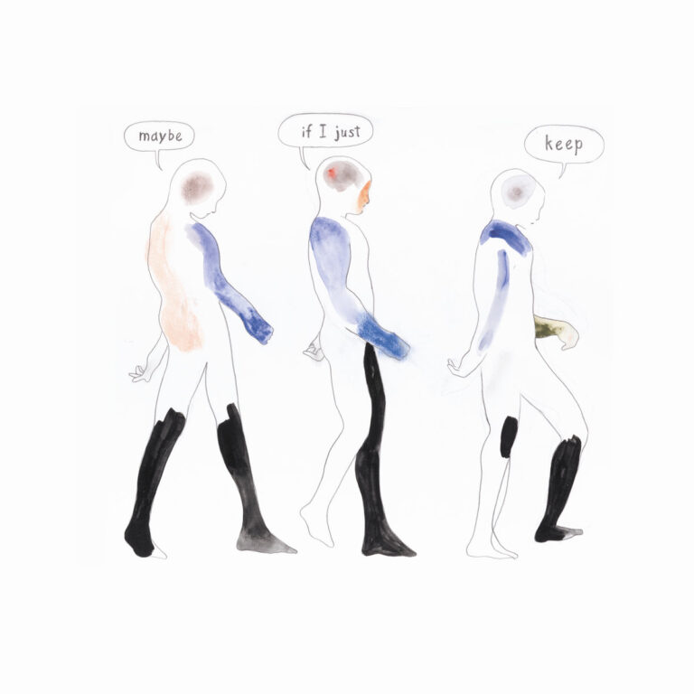 Eine minimalistische Zeichnung zeigt drei stilisierte menschliche Figuren in einer Sequenz, die wie ein langsames Gehen wirkt. Die Körper sind mit blauen und schwarzen Aquarellflächen akzentuiert, über ihren Köpfen befinden sich Sprechblasen mit den Worten „maybe“, „if I just“ und „keep“.